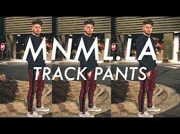 Mnml Track Pants Review Jordan Mckeithan Mnml La Youtube