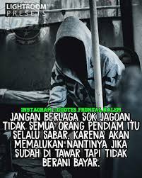 Berikut ini adalah kumpulan kata kata sindiran. Kata Kata Quotes Orang Pendiam