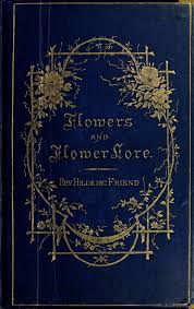 Flowers And Flower Lore Source Archive Org Book Cover Art Vintage Book Covers Book Art