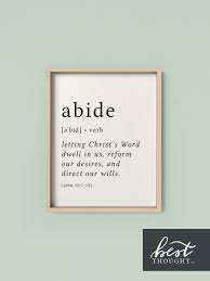 Abide Print Definition Print Bible Print Abide With Me Etsy In 2020 Bible Prints Bible Verse Prints Definition Prints