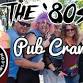 Do The '80s Pub Crawl in Chico