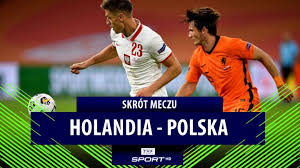 Transmisje online, program tv, wideo, wyniki, relacje z najważniejszych sportowych wydarzeń. Polska Holandia Liga Narodow Mecz Reprezentacji Na Zywo Transmisja Live Online Stream Gdzie Ogladac 18 11 2020 Sport Tvp Pl
