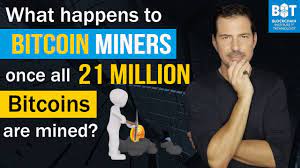 The golden number is 21 million. What Happens To Bitcoin Miners Once All 21 Million Bitcoins Have Been Mined Youtube