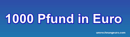 1000 ron = 205.2 eur reverse conversion : á 1000 Pfund In Euro Umrechnung Euro Live