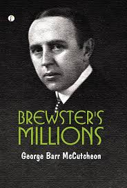 Brewster's Millions (English Edition) eBook : George Barr McCutcheon:  Amazon.com.mx: Tienda Kindle