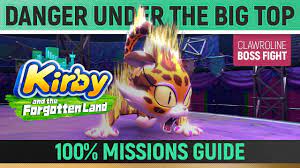 Kirby and the Forgotten Land - Danger under the Big Top - 100% Guide 🏆 Mission  Clawroline Boss Fight - YouTube