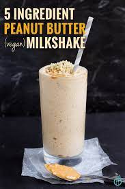World S Healthiest Peanut Butter Milkshake Made With Only 5 Ingredients And Gluten Free Vegan Peanutbutter Smoothie Recipes Vegan Drinks Smoothie Recipes