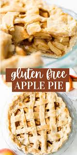 Gluten Free Apple Pie With The Best Gooey Filling Recipes Yummy Food Dessert Gluten Free Apple Pie