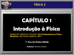Cada una de las puntas o resaltos que presentan ciertas cosas, esp. Ppt Capitulo 1 Introducao A Fisica Powerpoint Presentation Free Download Id 5291883