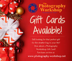Not redeemable for cash, except as required by law. Gift Cards Available The Photography Workshop