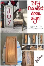 Diy Christmas Joy Sign Made From A Old Kitchen Cabinet Door Done By Rehab To Fab Door Crafts Christmas Diy Cabinet Doors Repurposed