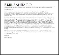 Engineer in the department, apprised me about this opening. Field Assistant Cover Letter Sample Cover Letter Templates Examples