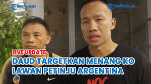 🔵Targetkan Menang KO, Daud Tetap Waspada Kemampuan Petinju Argentina "  Hernan Leandro Carizo "