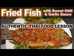 Use This Authentic Thai Recipe And Method To Make A Nice Fried Fish With Homemade Chili And Garlic Sauce This T Whole Fish Recipes Fried Fish Fried Whole Fish