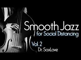 Smooth Jazz For Social Distancing Vol 2 Soft Jazz To Lift Your Heart Youtube In 2020 Smooth Jazz Smooth Jazz Music Jazz