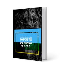 Imposto de renda 2020 — foto: Ebook Como Declarar Imposto De Renda 2020 Imposto De Renda Impostos Renda