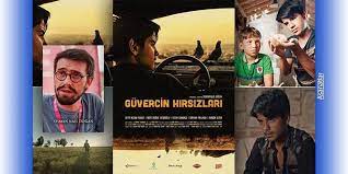 guvercin hirsizlari filmi sinemalarda asanatlar sinema film gencler