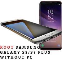This product is the galaxy s8. Root Samsung Galaxy S8 S8 Plus Without Pc