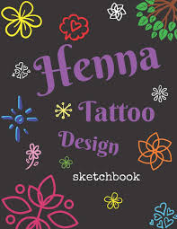 Women put beautiful designs on their hands and feet for special occasions. Henna Tattoo Design Sketchbook For Drawing Decorative Body Art Designs Books Majbarico 9781659917932 Amazon Com Books