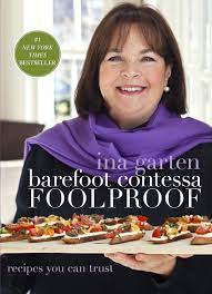 Maybe you would like to learn more about one of these? Barefoot Contessa Foolproof Recipes You Can Trust A Cookbook Garten Ina 2015307464873 Amazon Com Books