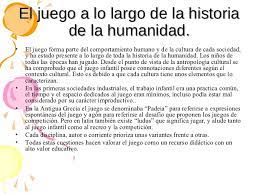 El Juego Y Su Evolucion