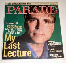 PARADE MAGAZINE ~ April 6, 2008 ~ Randy Pausch My Last Lecture ~ L-1-3