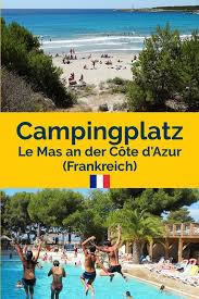 Der Camping Le Mas Ist Ein Charmanter Familien Campingplatz An Der Cote D Azur Entspannt Unter Den Pinien Springt In D Camping Frankreich Urlaub Campingplatz