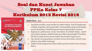 Soal Dan Kunci Jawaban Ppkn Kelas 7 Kurikulum 2013 Aktivitas 2 1 Bab 2 Norma Dan Keadilan Youtube
