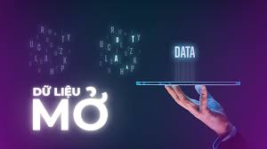DỮ LIỆU MỞ, MỞ DỮ LIỆU