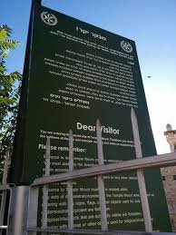 Israeli internal security ministry spokesman nati goldfinger said that the site could be reopened to jews and other religious groups some time in the. New Sign On The Temple Mount Violates Israeli Law Forbids Jewish Prayer Temple Mount Israel News New Sign