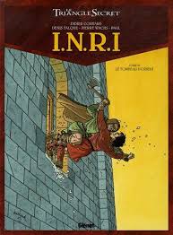 Amazon Fr Inri Le Triangle Secret Tome 3 Le Tombeau D Orient Didier Convard Denis Falque Pierre Wachs Paul Andre Juil Tombeau Le Triangle Planche Bd