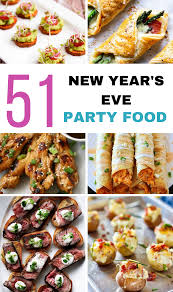 51 Delicious New Year S Eve Party Appetizers Dinner Party Appetizers Appetizer Recipes Easy Party Food