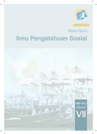 Buku siswa ini disusun dan ditelaah oleh berbagai pihak di bawah koordinasi kementerian pendidikan dan kebudayaan dan dipergunakan dalam tahap awal penerapan kurikulum 2013. Buku Pegangan Guru Ips Smp Kelas 7 Kurikulum 2013 Edisi Revisi 2014
