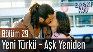 Erkenci Kus 29 Bolum Yeni Turku Ask Yeniden Youtube