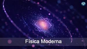 Resultado de imagen para fisica moderna