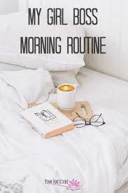 Simak sinopsis lengkap film secret in bed with my boss. My Girl Boss Morning Routine Pink Fortitude Llc Morning Routine Girl Boss Healthy Morning Routine