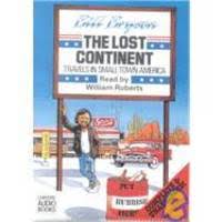Lost to itself because blighted by greed, pollution, mobile homes and television; The Lost Continent By Bryson Bill