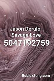 It's computerized to eliminate hu. Jason Derulo Savage Love Roblox Id Roblox Music Codes Roblox Imagine Dragons Dubstep