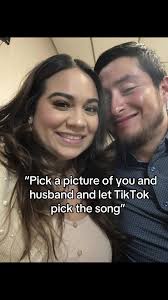 Pic of You and Your Spouse for Tik Tok to Pick Your Song