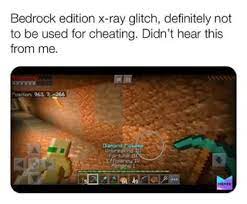 They can also help you find end portal rooms once you are near a stronghold. Bedrock Edition X Ray Glitch Definitely Not To Be Used For Cheating Didn T Hear This From Me