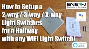 I know you like that kind of an answer. How To Setup A 2 Way 3 Way X Way Wifi Light Switches For A Hallway Sonoff Smart Life Ewelink Youtube