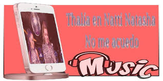Natti natasha x ozuna criminal lyrics. Thalia Natti Natasha No Me Acuerdo Fur Android Apk Herunterladen