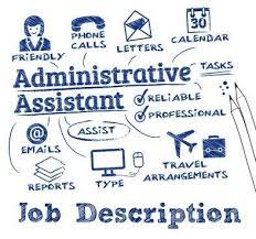 Job description of an administrative assistant 6:36 pm pisstol aer every office organization has an administrative assistant who ensures its smooth functioning although his job profile is varied and includes supporting the management. Administrative Assistant Job Description