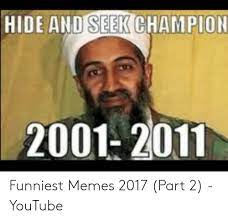 Hide And Seek Champio 2001 2011 Funniest Memes 2017 Part 2 Youtube Meme On Ballmemes Com