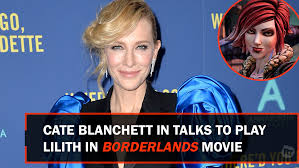 Rotten Tomatoes On Twitter Cate Blanchett Is In Talks To Play Lilith In Lionsgate S Upcoming Borderlands Movie Directed By Eli Roth Via Variety Https T Co V59jy7h45r The upcoming lionsgate film is among a host of inbound video game adaptations.