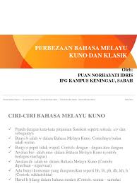 Contoh karya sastra melayu klasik. Perbezaan Bm Melayu Kuno Dan Klasik