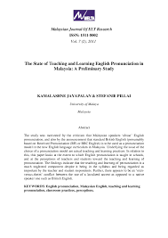 Malaysia is a country in asia occupying the malay peninsula, and the island of borneo. Pdf The State Of Teaching And Learning English Pronunciation In Malaysia A Preliminary Study Kamalashne Jayapalan Academia Edu