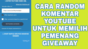 Cara komen di youtube agar menang giveaway. Cara Random Komentar Youtube Untuk Memilih Pemenang Giveaway Youtube