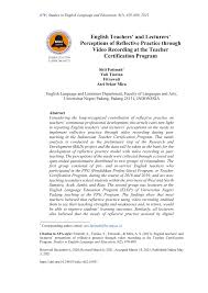 Kurikulum 2013 diluncurkan secara resmi pada tanggal 15 juli 2013. Pdf English Teachers And Lecturers Perceptions Of Reflective Practice Through Video Recording At The Teacher Certification Program