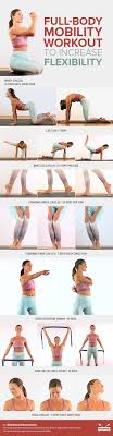 A Full Body Mobility Workout To Naturally Increase Flexibility Fitness Body Yoga Fitness Workout